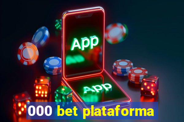 000 bet plataforma